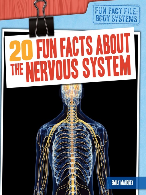 Detalles del título 20 Fun Facts About the Nervous System de Emily Mahoney - Lista de espera